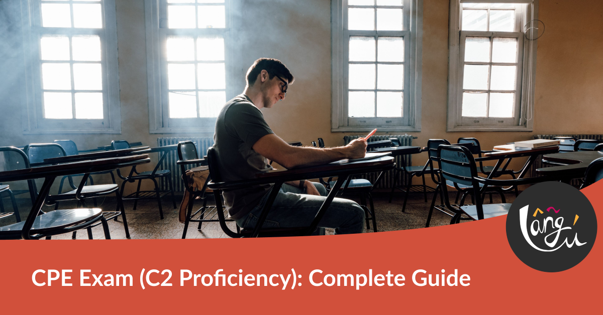 CPE Exam (C2 Proficiency): Complete Guide
