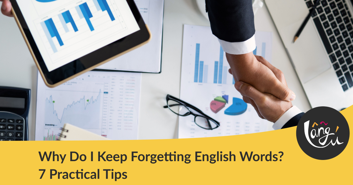 Why Do I Keep Forgetting English Words? 7 Practical Tips