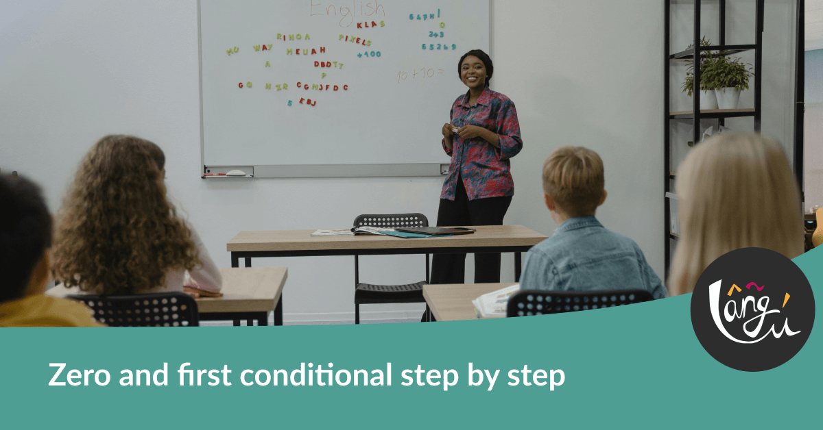 Zero and first conditional step by step