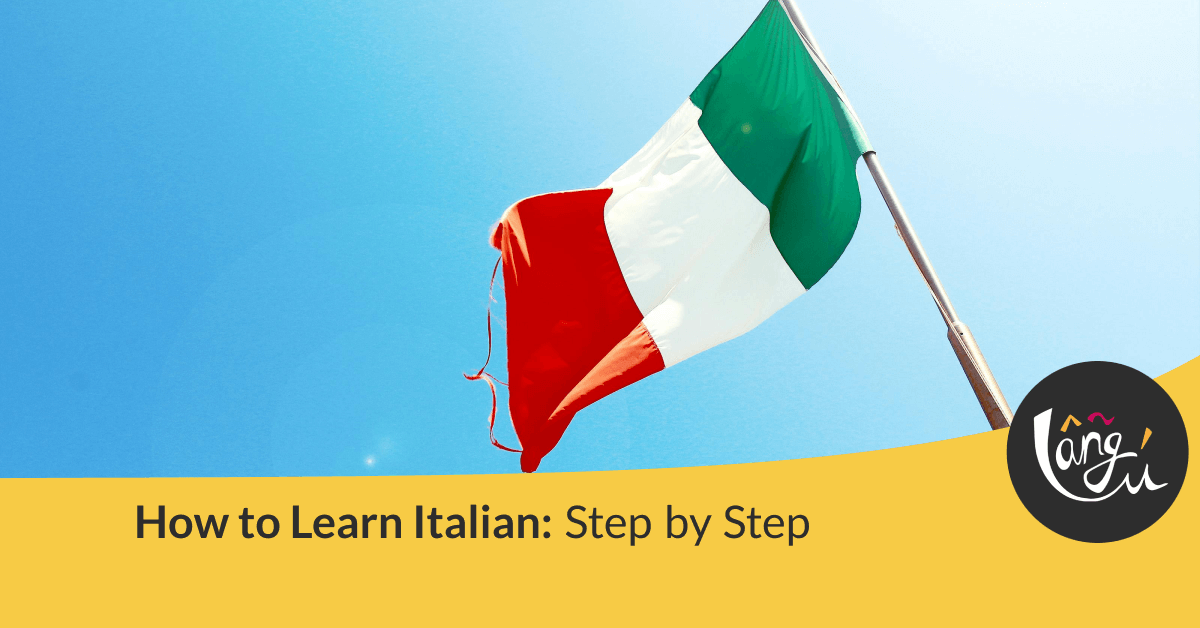 How to Learn Italian Step by Step