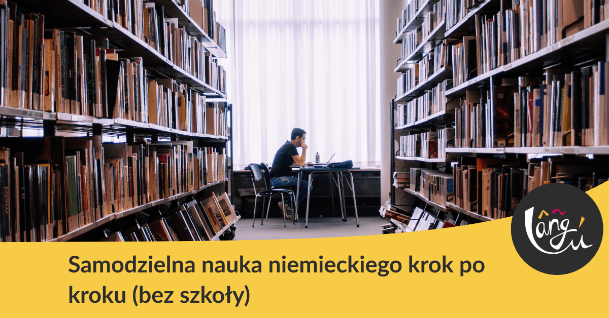 Samodzielna nauka niemieckiego krok po kroku (bez szkoły)