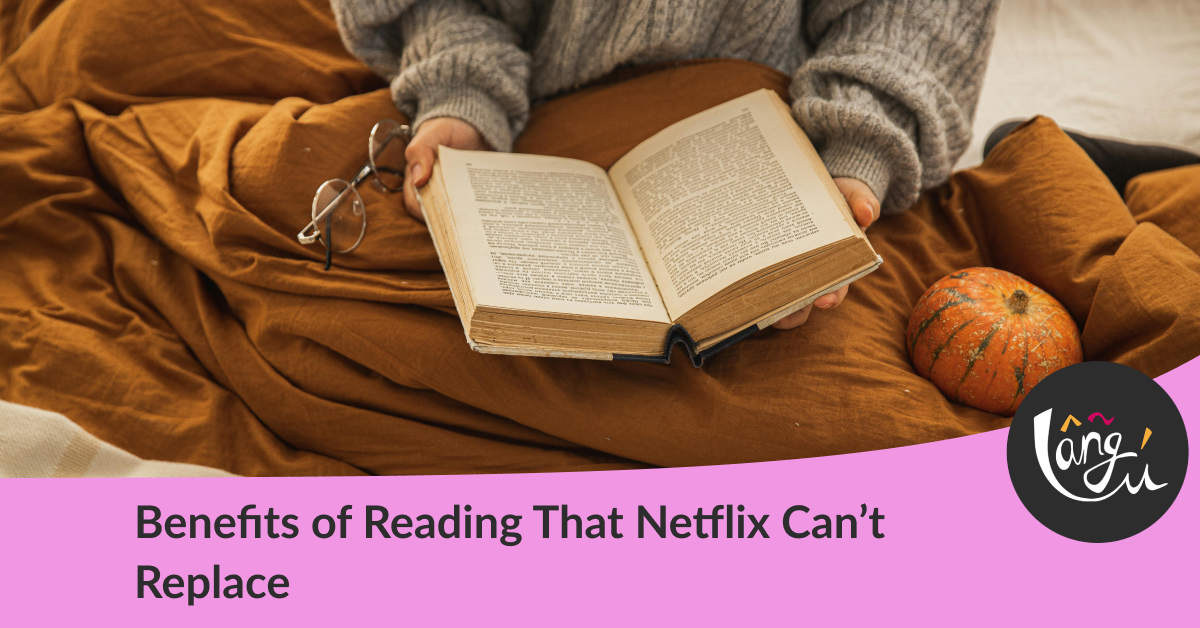 Benefits of Reading That Netflix Can’t Replace
